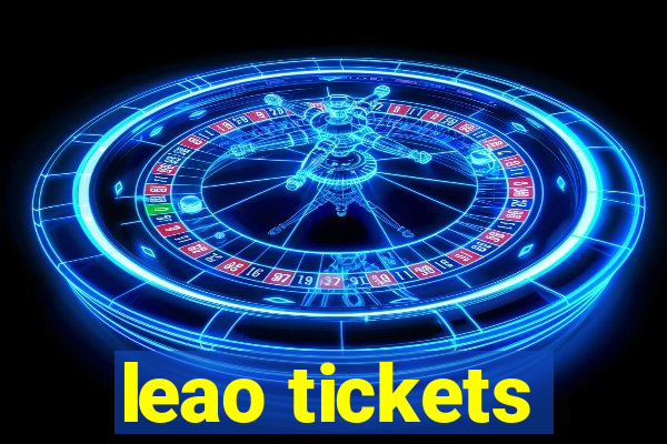 leao tickets